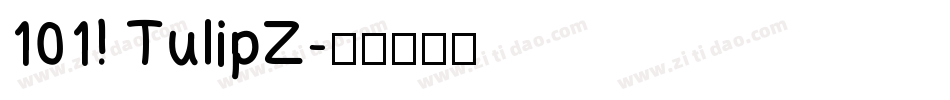 101! TulipZ字体转换